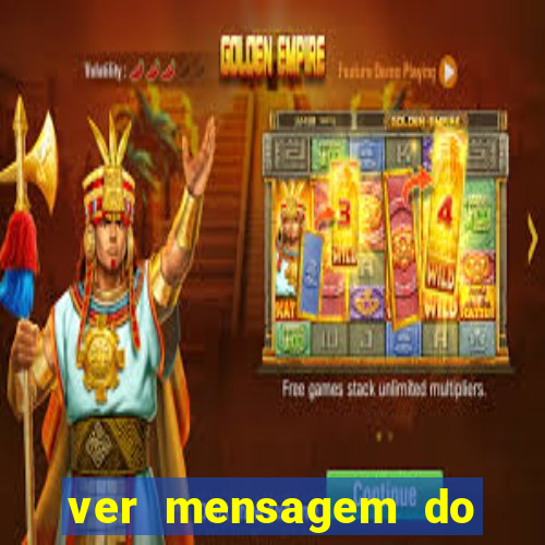 ver mensagem do bingo da amizade